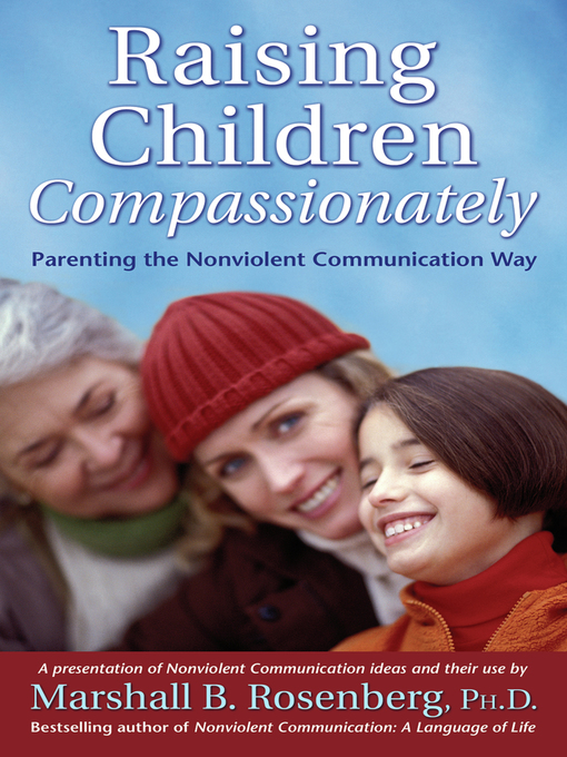 Title details for Raising Children Compassionately by Marshall B. Rosenberg - Available